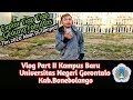 Vlog Part II || Kampus Baru UNG Kab. Bonebolango