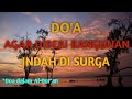 Do'a Agar Diberi Bangunan Indah di Surga | Do'a dalam Al-Qur'an