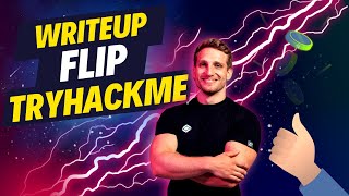 TryHackMe - Flip - Easy || Flip Walkthrough