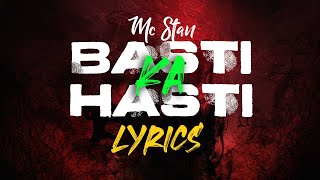 MC STAN - Basti Ka Hasti  ( Lyrics ) | INSAAN | 2022