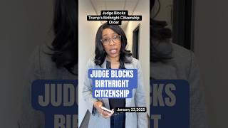 BREAKING: Judge BLOCKS Birthright Citizenship Executive Order #immigration #mcbeanlaw