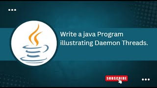 Exercise - 7 c) Write a Program illustrating Daemon Threads.