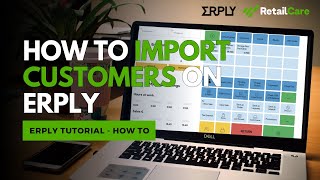 How to Import Customers on ERPLY