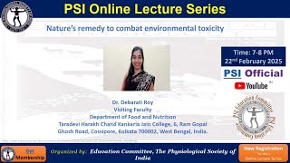 PSI Online Lecture Series 20 : Nature’s remedy to combat environmental toxicity