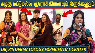 Dr. B’s World’s First Dermatology Experiential Center launched by Apsara Reddy, Dr. Bhairavi Senthil