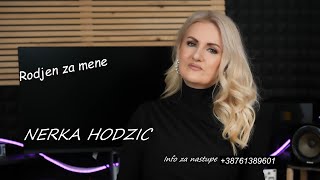 Nerka Hodzic - Rodjen za mene (2024)