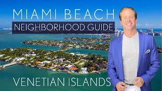 Miami Beach Neighborhood Guide: Venetian Islands