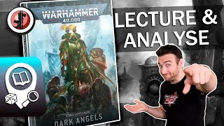 Warhammer 40.000 Lecture \u0026 Analyse Nouveau Supplément Dark Angels