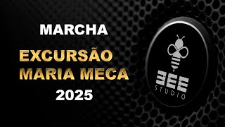 EXCURSÃO MARIA MECA -2025