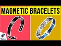 10 Best Magnetic Bracelets 2020