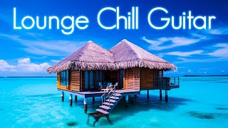 Smooth Chill Guitar Lounge | Smooth Jazz-Infused Chillhop for Ultimate Relaxation Musical Experience