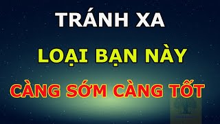 Ở Đời Gặp Loại Bạn Có 7 Dấu Hiệu Này Nên Tránh Xa Càng Sớm Càng Tốt