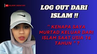 KISAH WANITA MURTAD DARI ISLAM USIA 16 TAHUN!!! APA ALASANNYA??