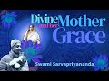 Swami Sarvapriyananda | Divine Mother, her Grace and Your Identity | English | From Devi Suktam