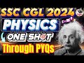 PHYSICS ONE SHOT LECTURE FOR SSC CGL 2024 | GK/GS FOR SSC EXAMS 2024 | PARMAR SSC