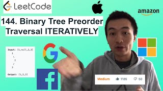LeetCode 144. Binary Tree Preorder Traversal ITERATIVELY - Interview Prep Ep 76