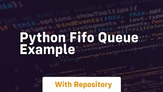 python fifo queue example
