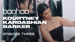 Kourtney Kardashian Barker’s Collection - A Closer Look | Journey Episode #3 | boohoo