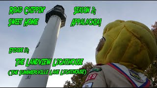 Road Chippin' visits The Landview (Summersville Lake) Lighthouse!