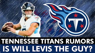 MAJOR Titans Rumors: Is Will Levis Actually The Future Quarterback In Tennessee? Titans News