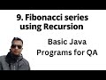Basic Java Program - How to find Fibonacci number using recursion | Java for QA SDET Playlist