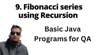 Basic Java Program - How to find Fibonacci number using recursion | Java for QA SDET Playlist