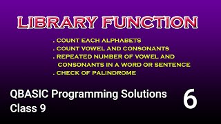 #QBASIC || Programming Solutions 6 || Class 9 || ASC Function || MID$ Function ||