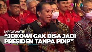 Megawati: Jokowi Kalau Gak Ada PDIP Kasihan Loh