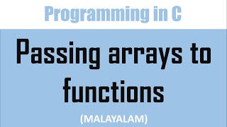 Passing array to function in C | Malayalam tutorial
