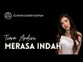 TIARA ANDINI - MERASA INDAH | Cover by Daniesh Suffian Musik Lirik