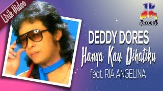 Deddy Dores feat Ria Angelina Hanya Kau Dihatiku...