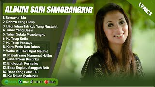 BERSAMA-MU - SARI SIMORANGKIR FULL ALBUM (LIRIK) | ROHMU YANG HIDUP || LAGU ROHANI TERPOPULER 2024