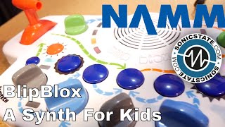 NAMM 2018: Blipblox - A Proper Synth For Kids!