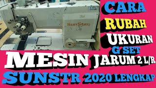 TUTORIAL CARA GANTI UKURAN ,G SET MESIN JARUM 2 R/L 2020