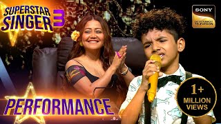 Superstar Singer S3 | 'Ae Mere Zohra Jabeen' पे Avirbhav की अदाकारी देख कर Neha