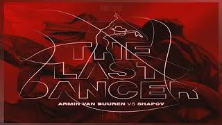Armin van Buuren vs Shapov - The Last Dancer (Intro Mix)