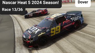 Nascar Heat 5 2024 Season! (Part 13: Dover)