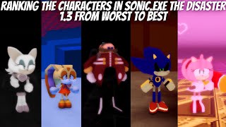 Ranking the Characters in Sonic.exe The Disaster 1.3 From Worst to Best