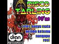 DISCO TARLING.tetes banyu mata(remix jadul)90'an