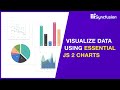 Visualize Data Using Essential JS 2 Charts of Syncfusion