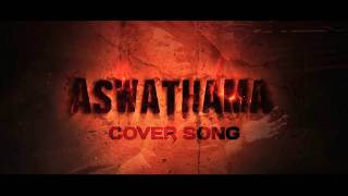 Aswathama Cover Song by K.Dhanish (KD) || Directed by Raj Kumar__J