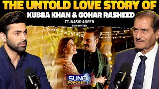 The Untold Love Story of Kubra Khan \u0026 Gohar Rasheed | Secrets and Surprises | Ft. Nasir Adeeb