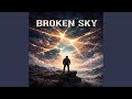 Broken Sky