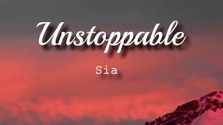 Sia - Unstoppable (Lyrics Video)