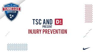 TSC and D1 Training - Injury Prevention