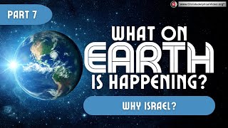 What on Earth Is Going On Seminar #7 Why Israel #1God's Promises to Abraham John Hern