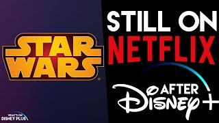 What Star Wars Movies Will Still Be On Netflix After Disney+ Launches?