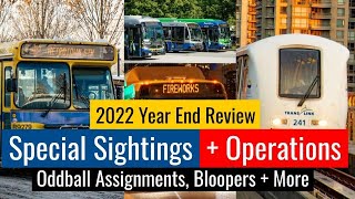 [HD] TransLink 2022 Special Sightings and Operations!