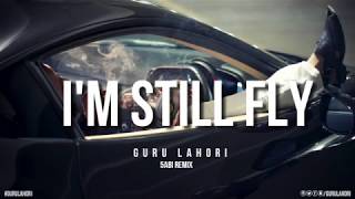 Guru Lahori - Im Still Fly (5abi Remix)