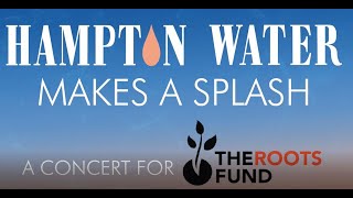 Hampton Water Makes a Splash Charity Concert with Jon Bon Jovi \u0026 Friends